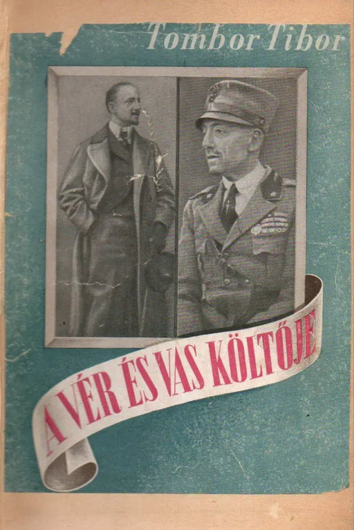 A vér és vas költője - Oskola Antikvárium