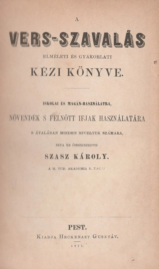 A vers - szavalás elméleti és gyakorlati kézi könyve - Oskola Antikvárium