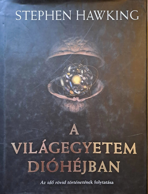 A világegyetem dióhéjban - Oskola Antikvárium