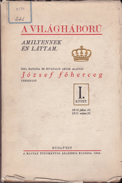 A világháború amilyennek én láttam I - III. - Oskola Antikvárium