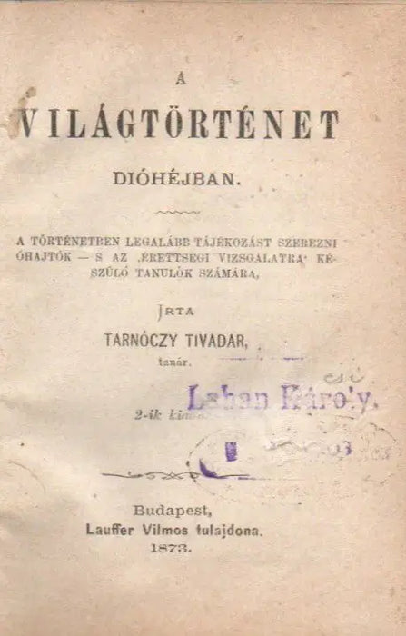 A világtörténet dióhéjban - A magyar irodalomtörténet dióhéjban - Oskola Antikvárium