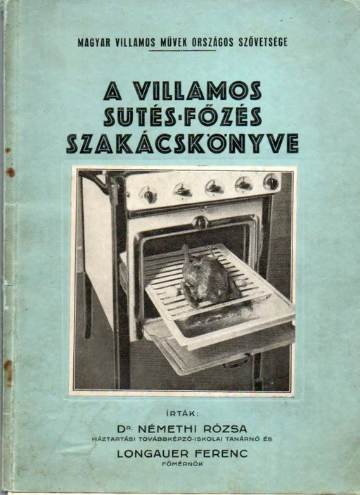 A villamos sütés - főzés szakácskönyve - Oskola Antikvárium