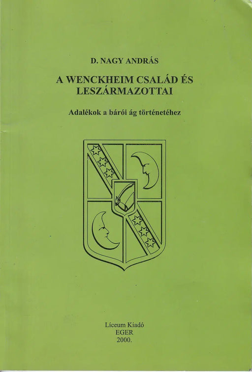 A Wenckheim család és leszármazottai - Oskola Antikvárium