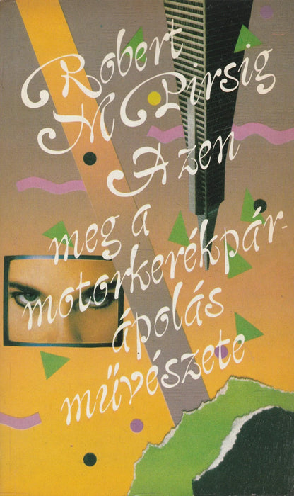 A zen meg a motorkerékpár - ápolás művészete - Oskola Antikvárium
