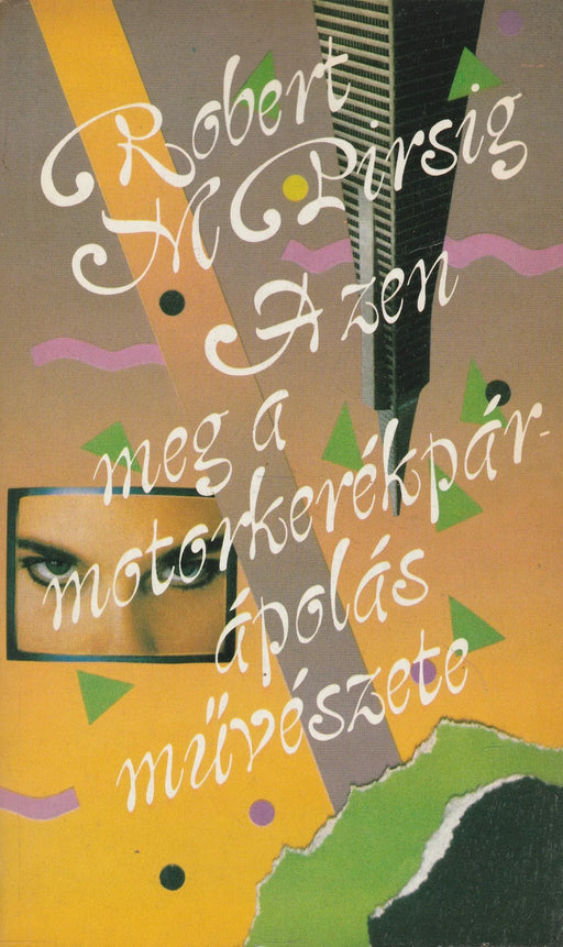 A zen meg a motorkerékpár - ápolás művészete - Oskola Antikvárium