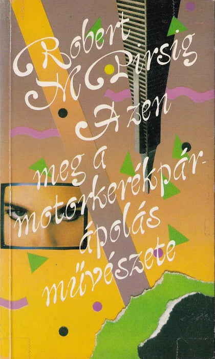 A zen meg a motorkerékpár - ápolás művészete - Oskola Antikvárium