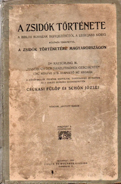 A zsidók története a bibliai korszak befejezésétől a legújabb korig - Oskola Antikvárium