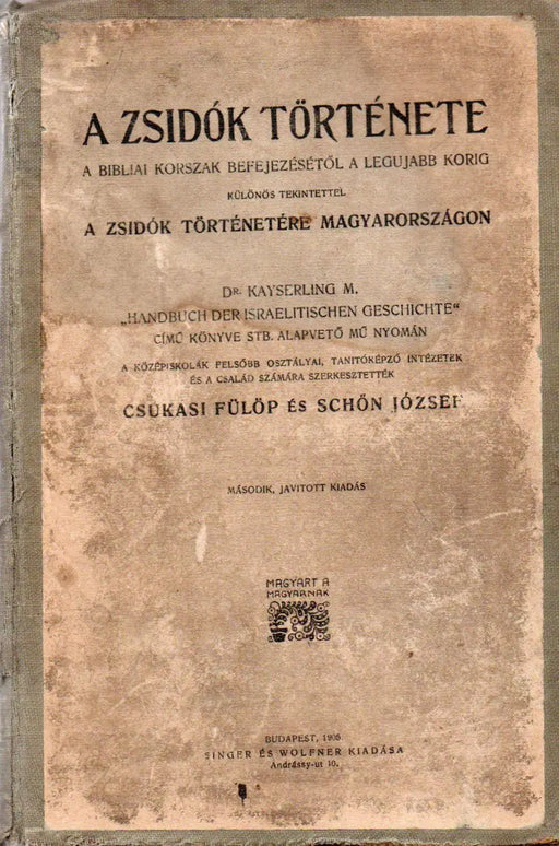 A zsidók története a bibliai korszak befejezésétől a legújabb korig - Oskola Antikvárium