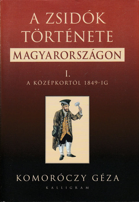 A zsidók története Magyarországon I - II. - Oskola Antikvárium