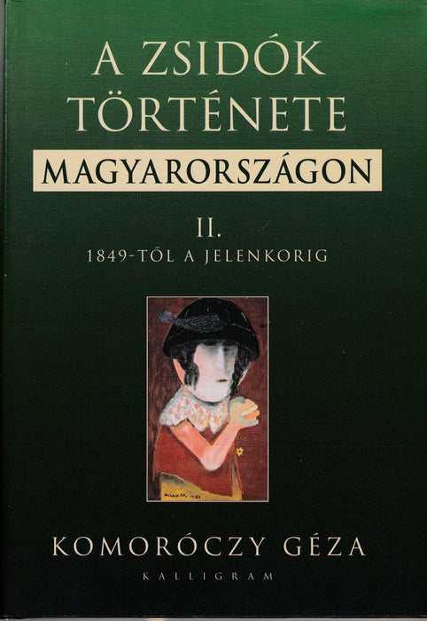 A zsidók története Magyarországon I - II. - Oskola Antikvárium