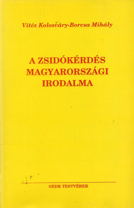 A zsidókérdés magyarországi irodalma - Oskola Antikvárium