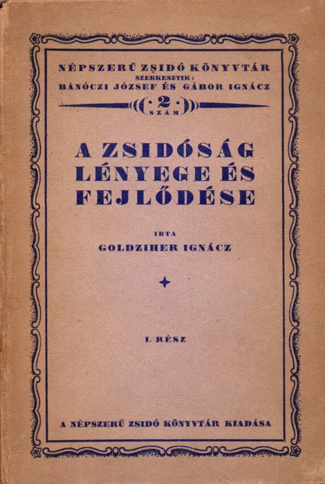 A zsidóság lényege és fejlődése I. - Oskola Antikvárium