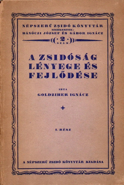 A zsidóság lényege és fejlődése I. - Oskola Antikvárium