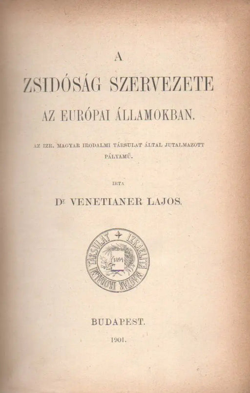 A zsidóság szervezete az európai államokban - Oskola Antikvárium