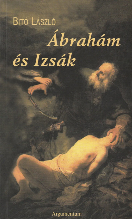 Ábrahám és Izsák - Oskola Antikvárium