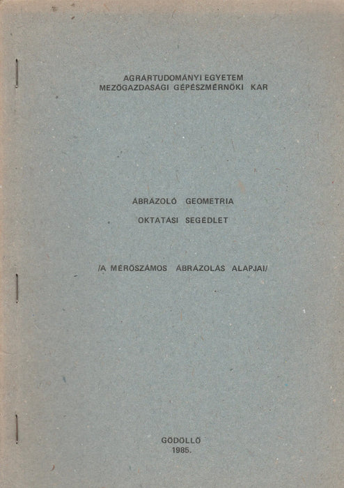 Ábrázoló geometria - A mérőszámos ábrázolás alapjai - Oskola Antikvárium
