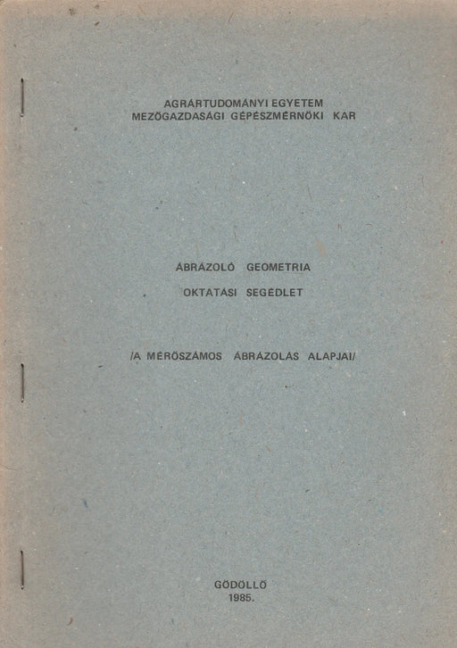 Ábrázoló geometria - A mérőszámos ábrázolás alapjai - Oskola Antikvárium