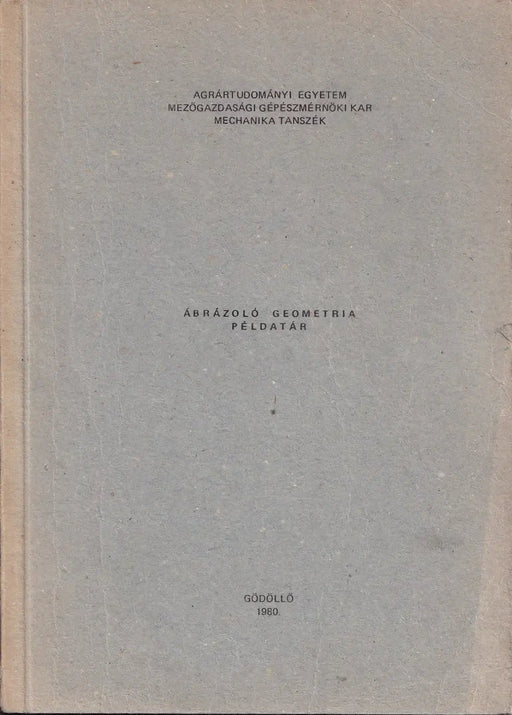 Ábrázoló geometria példatár - Oskola Antikvárium