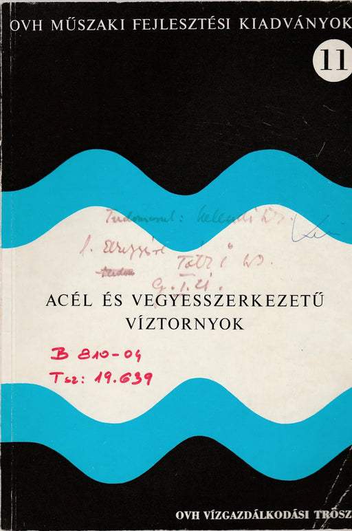 Acél és vegyesszerkezetű víztornyok - Oskola Antikvárium