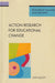 Action Research for Educational Change - Oskola Antikvárium