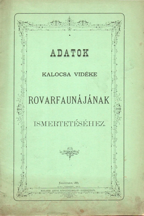 Adatok Kalocsa vidéke rovarfaunájának ismertetéséhez - Oskola Antikvárium