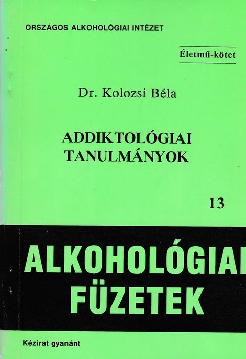 Addiktológiai tanulmányok - Oskola Antikvárium