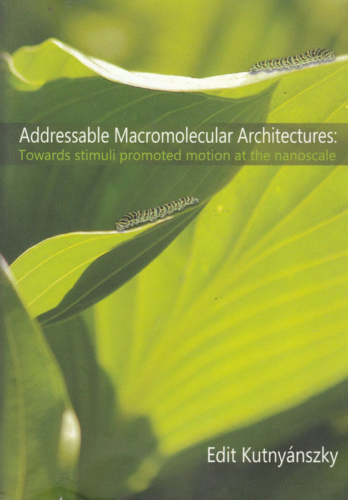 Addressable Macromolecular Architectures - Oskola Antikvárium