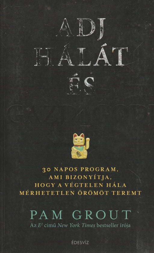 Adj hálát és gazdagodj - Oskola Antikvárium