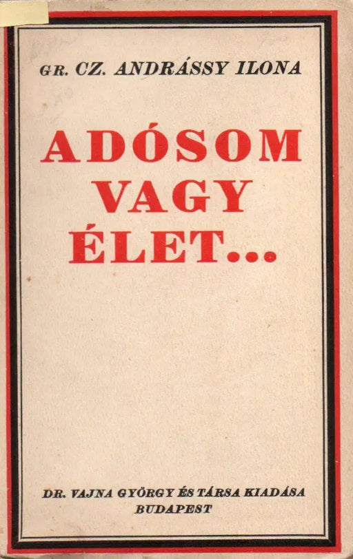 Adósom vagy élet... - Oskola Antikvárium