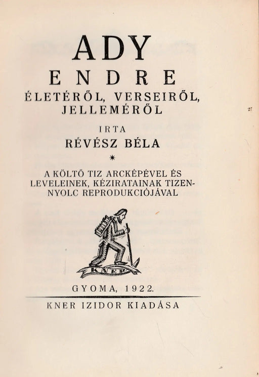 Ady Endre életéről, verseiről, jelleméről - Oskola Antikvárium