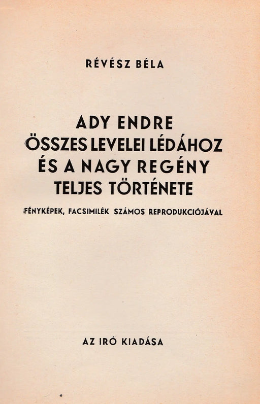 Ady Endre összes levelei Lédához és a nagy regény teljes története - Oskola Antikvárium