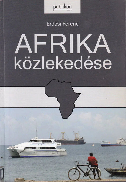 Afrika közlekedése - Oskola Antikvárium