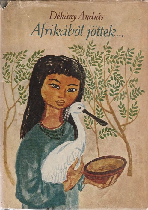 Afrikából jöttek... - Oskola Antikvárium