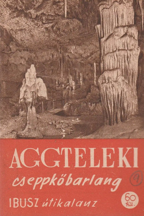Aggteleki cseppkőbarlang - Oskola Antikvárium