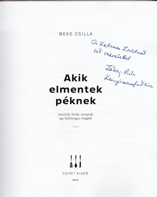 Akik elmentek péknek - Oskola Antikvárium