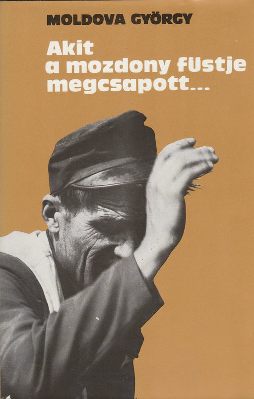 Akit a mozdony füstje megcsapott... - Oskola Antikvárium