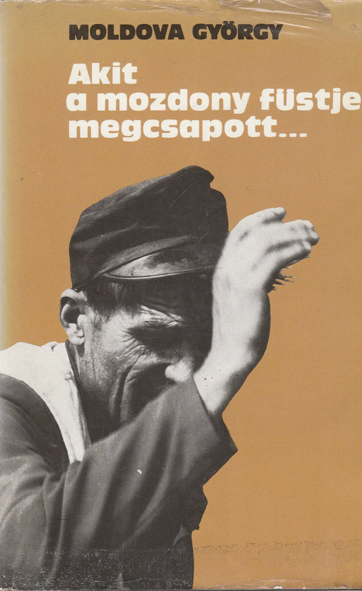 Akit a mozdony füstje megcsapott... - Oskola Antikvárium