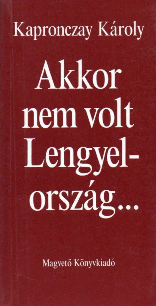 Akkor nem volt Lengyelország... - Oskola Antikvárium