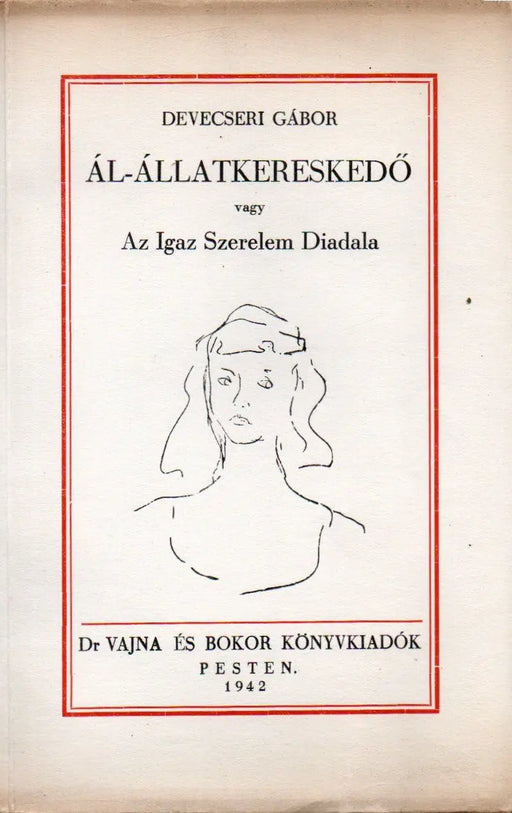 Ál - állatkereskedő vagy Az Igaz Szerelem Diadala - Oskola Antikvárium