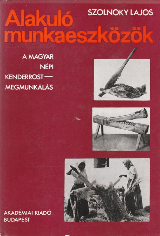 Alakuló munkaeszközök - Oskola Antikvárium