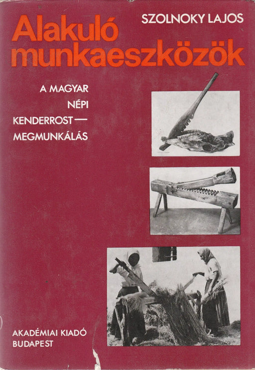 Alakuló munkaeszközök - Oskola Antikvárium