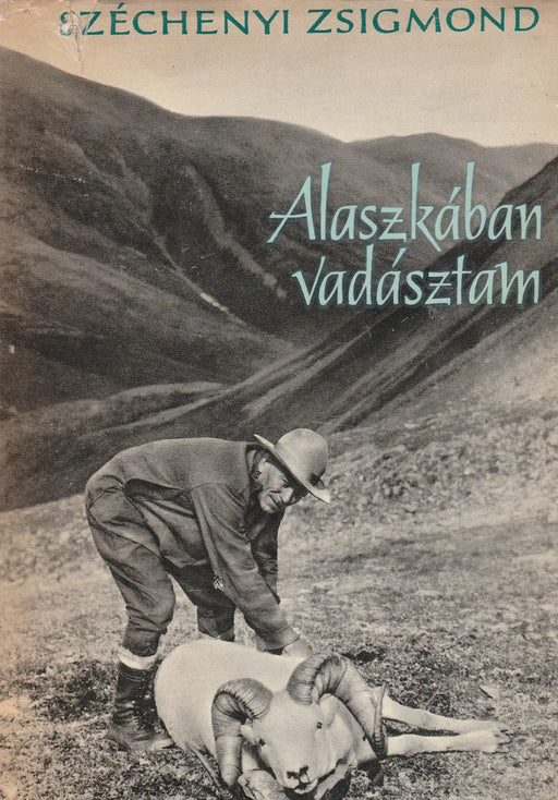 Alaszkában vadásztam - Oskola Antikvárium
