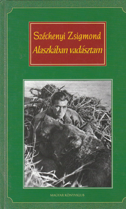 Alaszkában vadásztam - Oskola Antikvárium