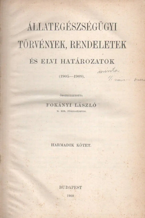 Állategészségügyi törvények, rendeletek és elvi határozatok III. - Oskola Antikvárium