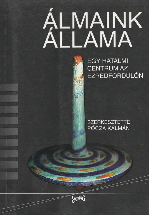 Álmaink állama - Oskola Antikvárium