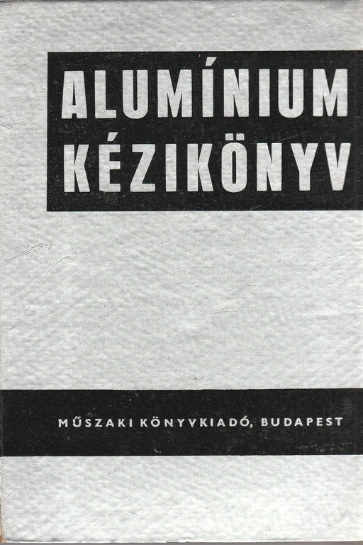 Alumínium kézikönyv - Oskola Antikvárium