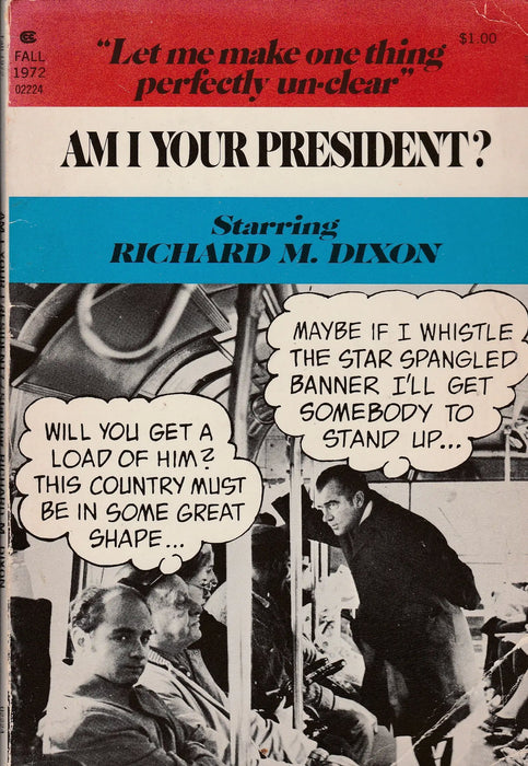 Am I Your President? Starring Richard M. Dixon - Oskola Antikvárium