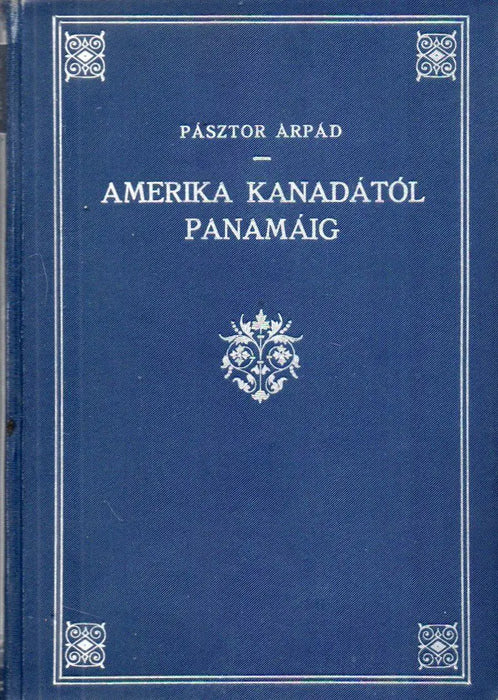 Amerika Kanadától Panamáig - Oskola Antikvárium