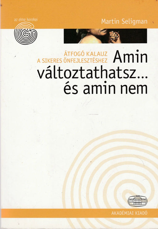 Amin változtathatsz... és amin nem - Oskola Antikvárium