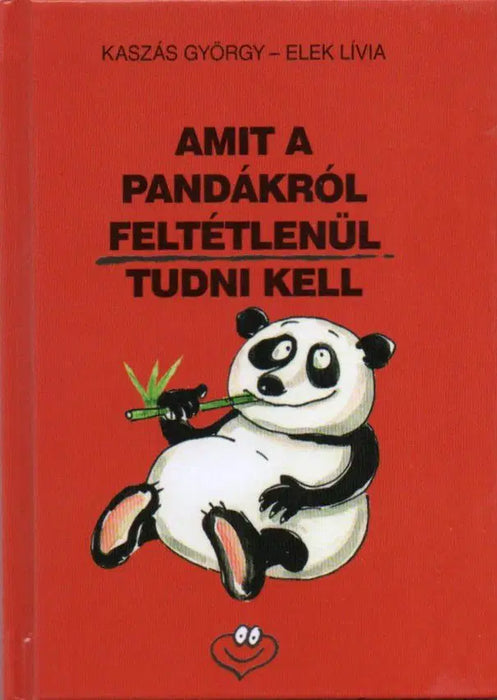 Amit a pandákról feltétlenül tudni kell - Oskola Antikvárium